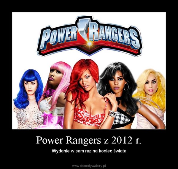 Power Rangers z 2012 r. – Wydanie w sam raz na koniec świata 