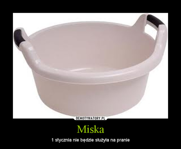 Miska – 1 stycznia nie będzie służyła na pranie 
