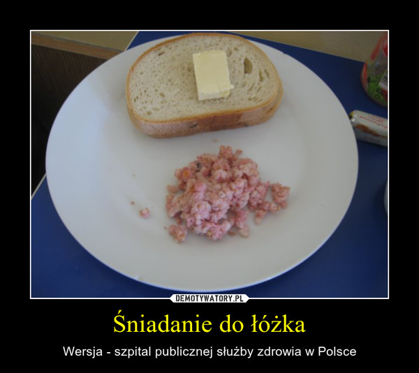 Śniadanie do łóżka – Wersja - szpital publicznej służby zdrowia w Polsce 