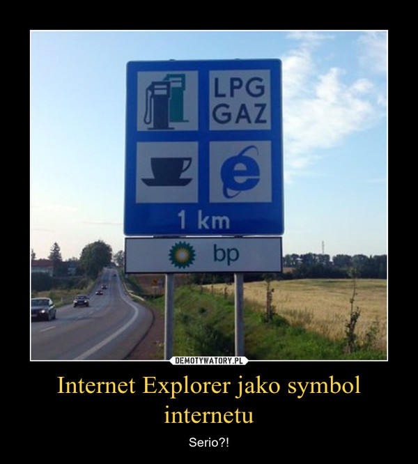 Internet Explorer jako symbol internetu – Serio?! 