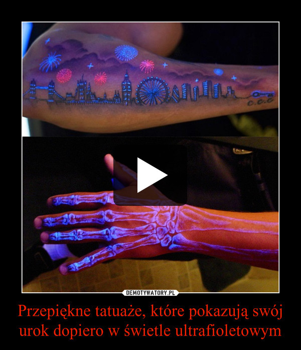 Przepiękne tatuaże, które pokazują swój urok dopiero w świetle ultrafioletowym –  