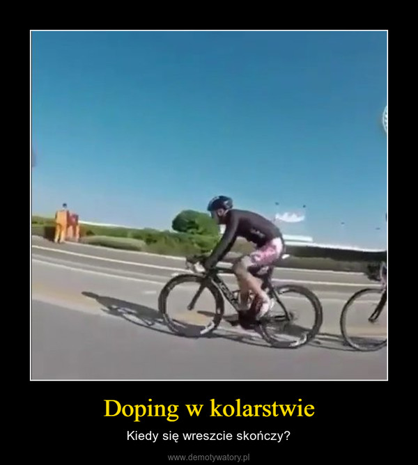 Doping w kolarstwie – Kiedy się wreszcie skończy? 