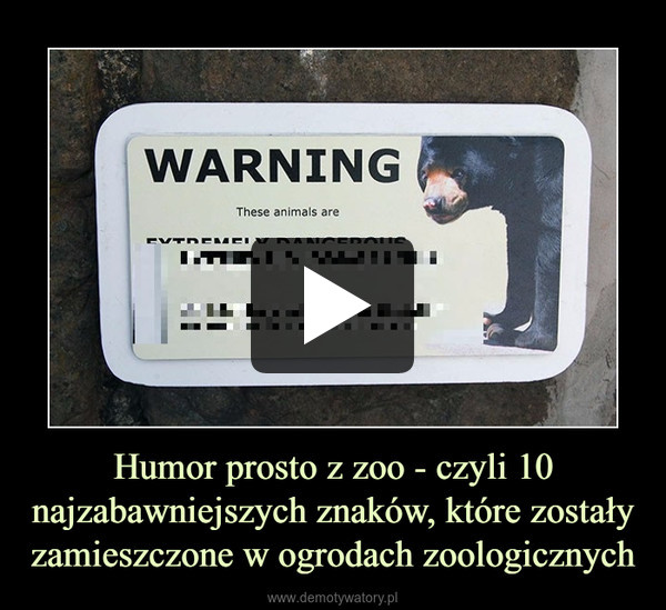 Humor prosto z zoo - czyli 10 najzabawniejszych znaków, które zostały zamieszczone w ogrodach zoologicznych –  