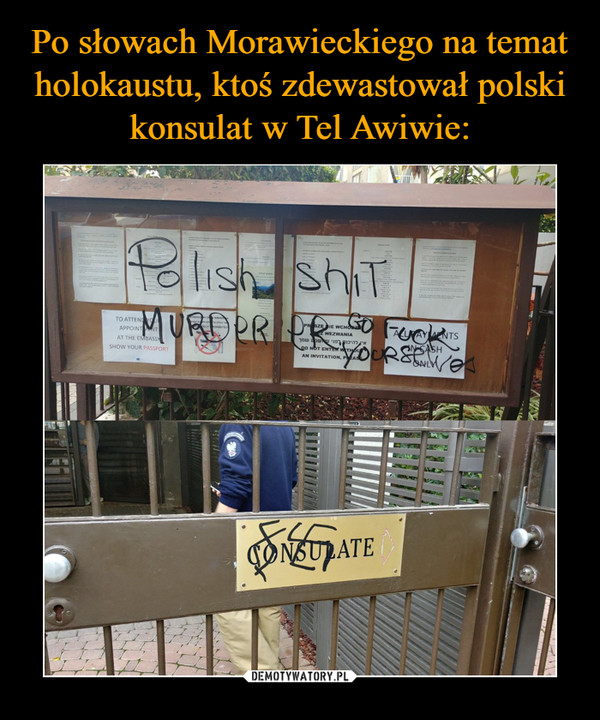  –  Polish shit murderer go fuck yourself