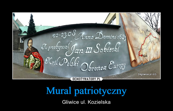 Mural patriotyczny – Gliwice ul. Kozielska 
