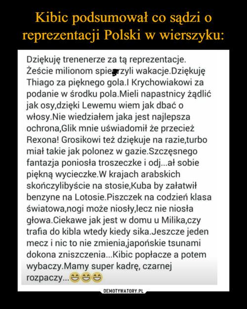Kibic podsumował co sądzi o reprezentacji Polski w wierszyku: