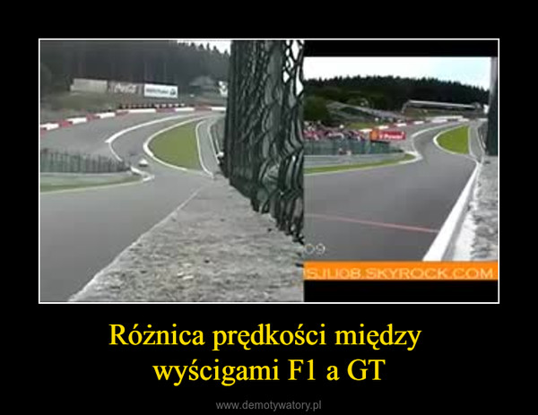 Różnica prędkości między wyścigami F1 a GT –  