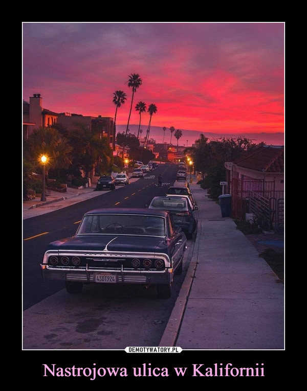 Nastrojowa ulica w Kalifornii –  