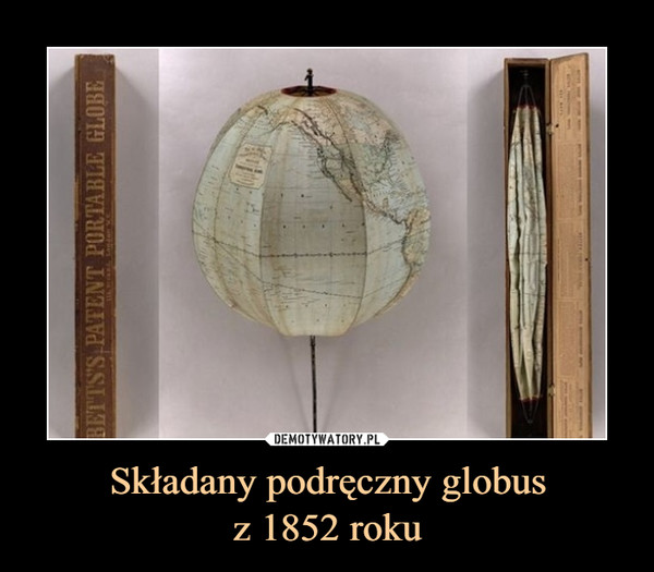 Składany podręczny globusz 1852 roku –  