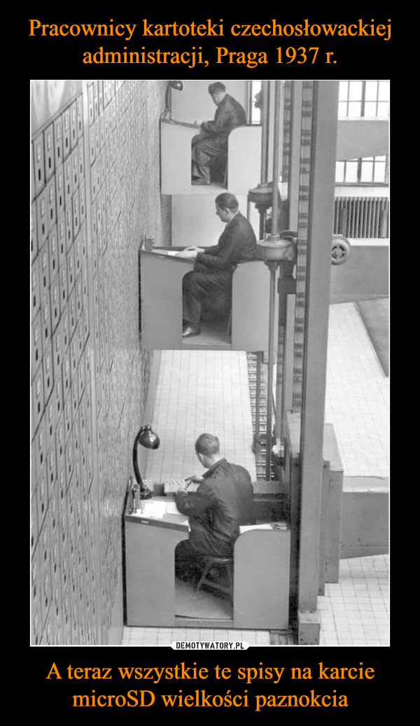 Pracownicy kartoteki czechosłowackiej administracji, Praga 1937 r. A teraz wszystkie te spisy na karcie microSD wielkości paznokcia