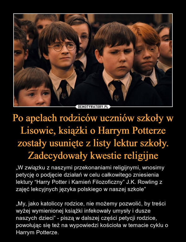 Po apelach rodziców uczniów szkoły w Lisowie, książki o Harrym Potterze zostały usunięte z listy lektur szkoły. Zadecydowały kwestie religijne