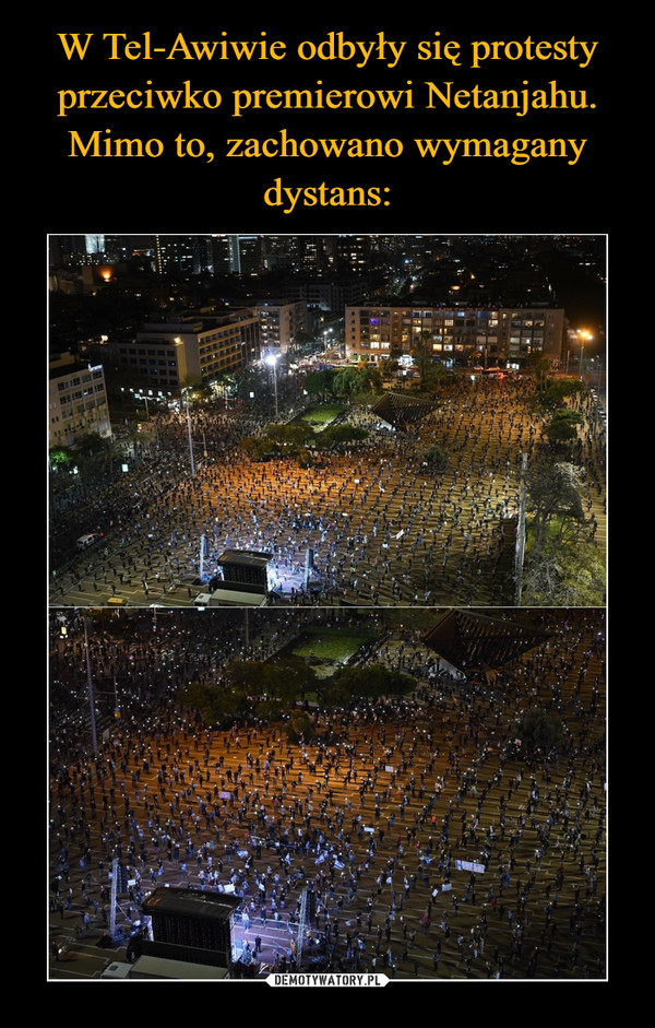 W Tel-Awiwie odbyły się protesty przeciwko premierowi Netanjahu. Mimo to, zachowano wymagany dystans: