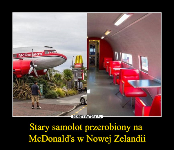 Stary samolot przerobiony na McDonald's w Nowej Zelandii –  