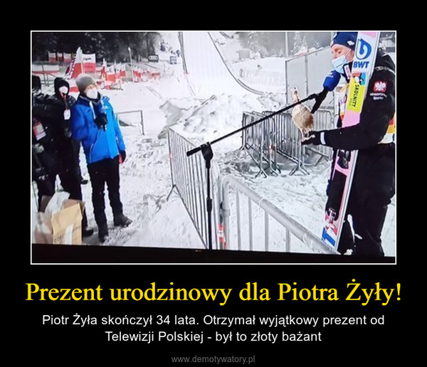 Prezent urodzinowy dla Piotra Żyły! – Piotr Żyła skończył 34 lata. Otrzymał wyjątkowy prezent od Telewizji Polskiej - był to złoty bażant 