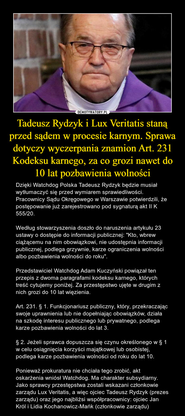 Tadeusz Rydzyk i Lux Veritatis staną przed sądem w procesie karnym. Sprawa dotyczy wyczerpania znamion Art. 231 Kodeksu karnego, za co grozi nawet do 10 lat pozbawienia wolności