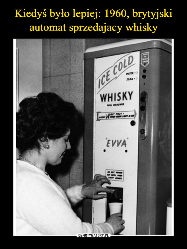 Kiedyś było lepiej: 1960, brytyjski automat sprzedajacy whisky