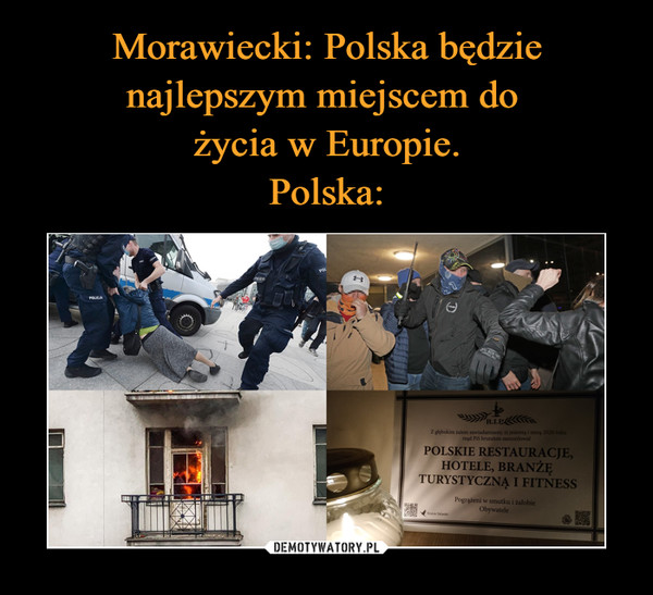 Morawiecki: Polska będzie najlepszym miejscem do 
życia w Europie.
Polska: