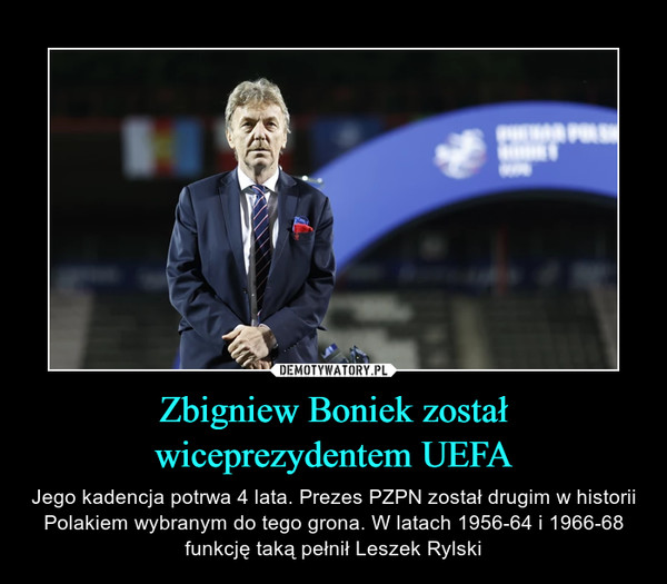 Zbigniew Boniek został
wiceprezydentem UEFA
