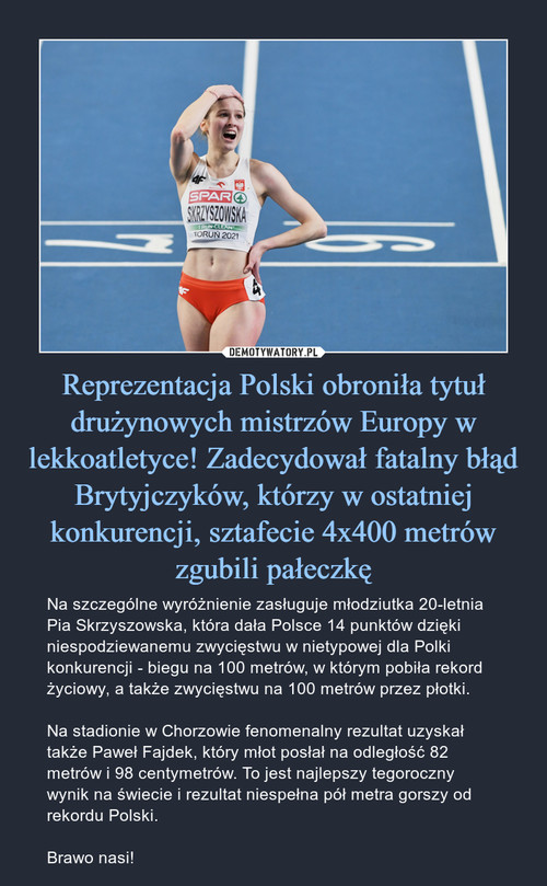 Reprezentacja Polski obroniła tytuł drużynowych mistrzów Europy w lekkoatletyce! Zadecydował fatalny błąd Brytyjczyków, którzy w ostatniej konkurencji, sztafecie 4x400 metrów zgubili pałeczkę