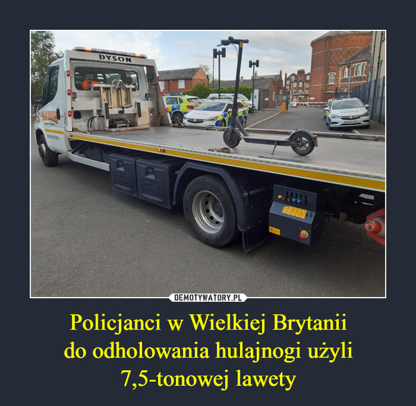Policjanci w Wielkiej Brytanii
do odholowania hulajnogi użyli
7,5-tonowej lawety