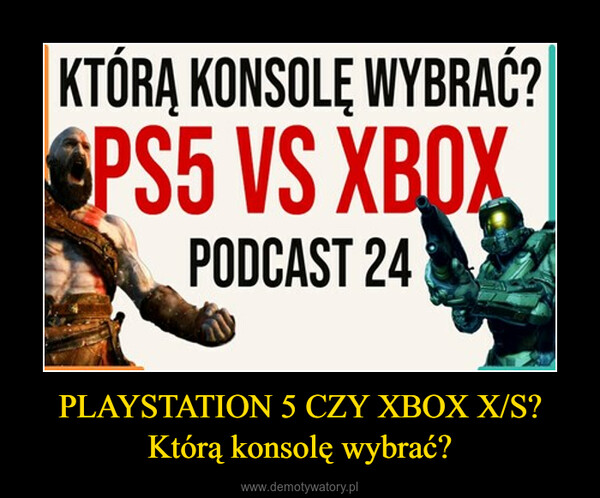 PLAYSTATION 5 CZY XBOX X/S? Którą konsolę wybrać? –  