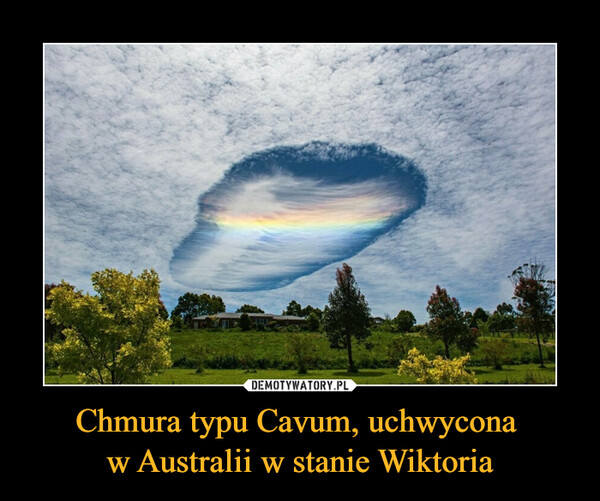 Chmura typu Cavum, uchwycona w Australii w stanie Wiktoria –  