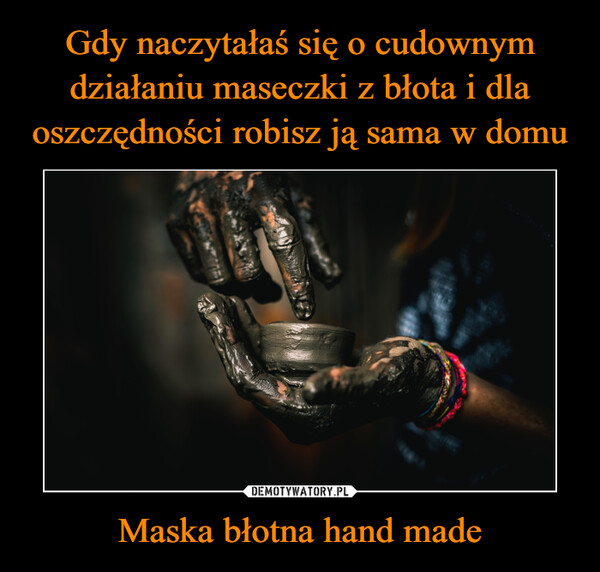 Maska błotna hand made –  
