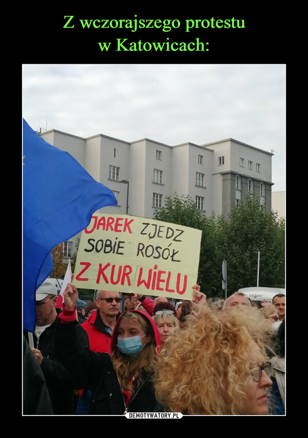 Z wczorajszego protestu
w Katowicach: