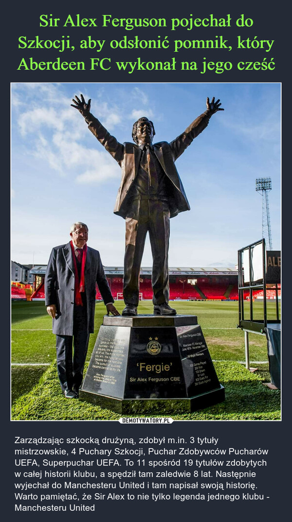 Sir Alex Ferguson pojechał do Szkocji, aby odsłonić pomnik, który Aberdeen FC wykonał na jego cześć