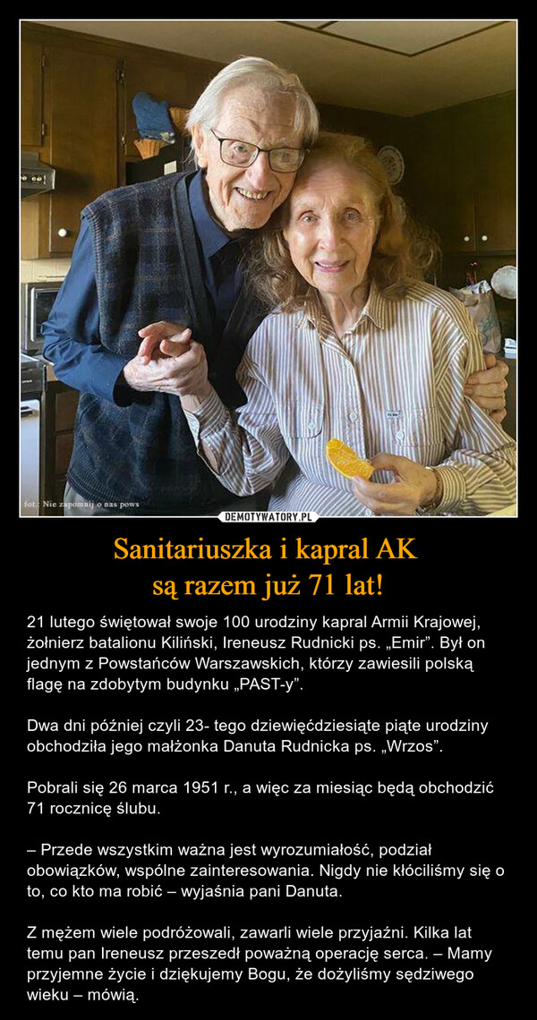 Sanitariuszka i kapral AK 
są razem już 71 lat!