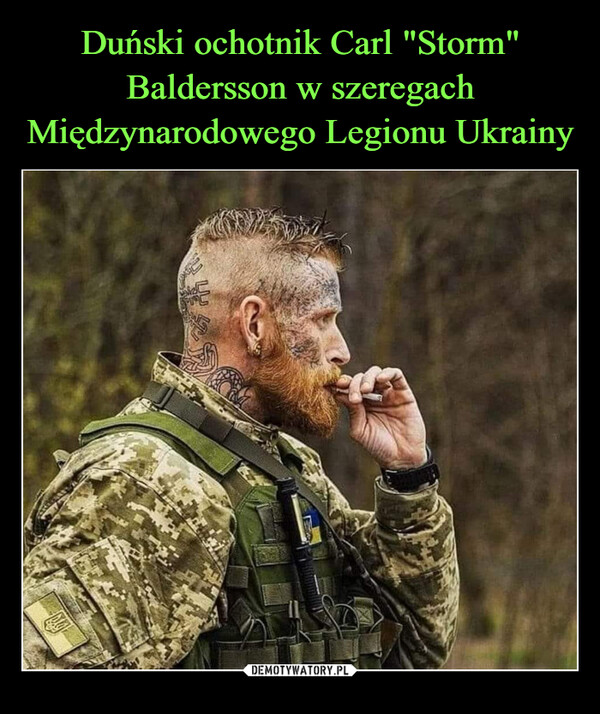 Duński ochotnik Carl "Storm" Baldersson w szeregach Międzynarodowego Legionu Ukrainy