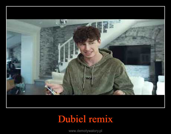 Dubiel remix –  