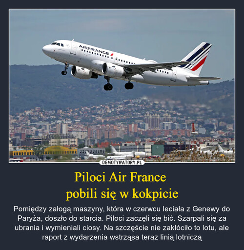 Piloci Air France 
pobili się w kokpicie
