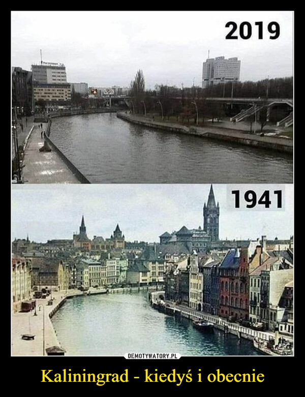 Kaliningrad - kiedyś i obecnie –  