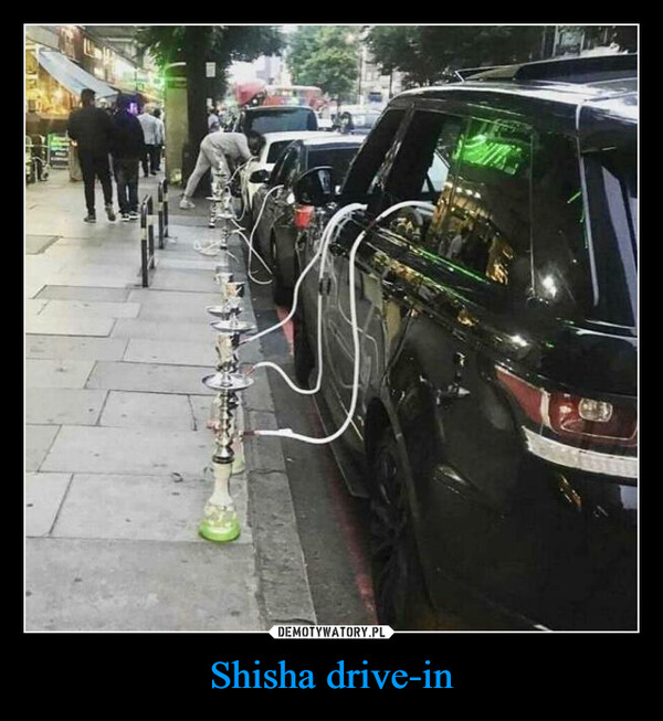 Shisha drive-in