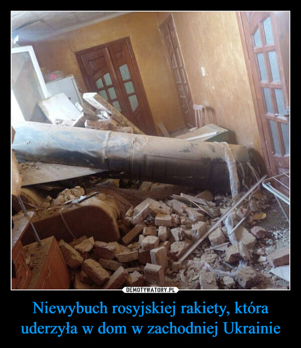 Niewybuch rosyjskiej rakiety, która uderzyła w dom w zachodniej Ukrainie –  