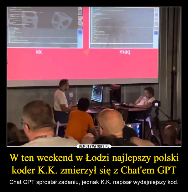 W ten weekend w Łodzi najlepszy polski koder K.K. zmierzył się z Chat'em GPT