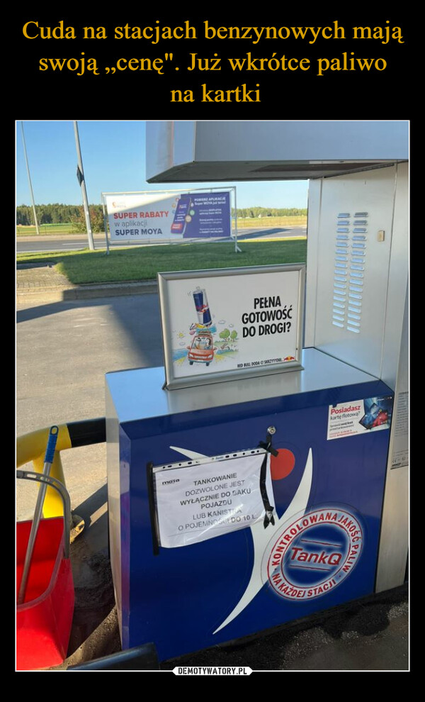 Cuda na stacjach benzynowych mają swoją „cenę". Już wkrótce paliwo
 na kartki