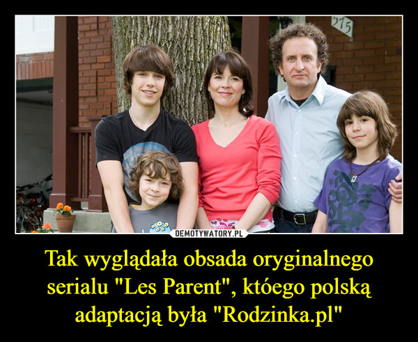 Tak wyglądała obsada oryginalnego serialu "Les Parent", któego polską adaptacją była "Rodzinka.pl" –  