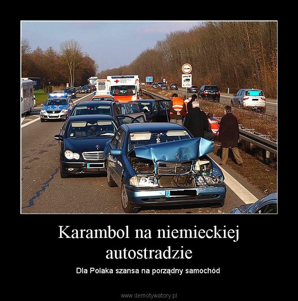 Karambol na niemieckiej autostradzie Demotywatory.pl